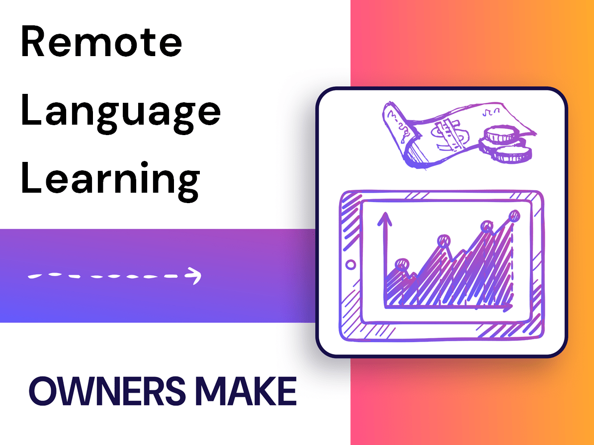 How Much Does the Owner of a Remote Language Learning Platform Make?