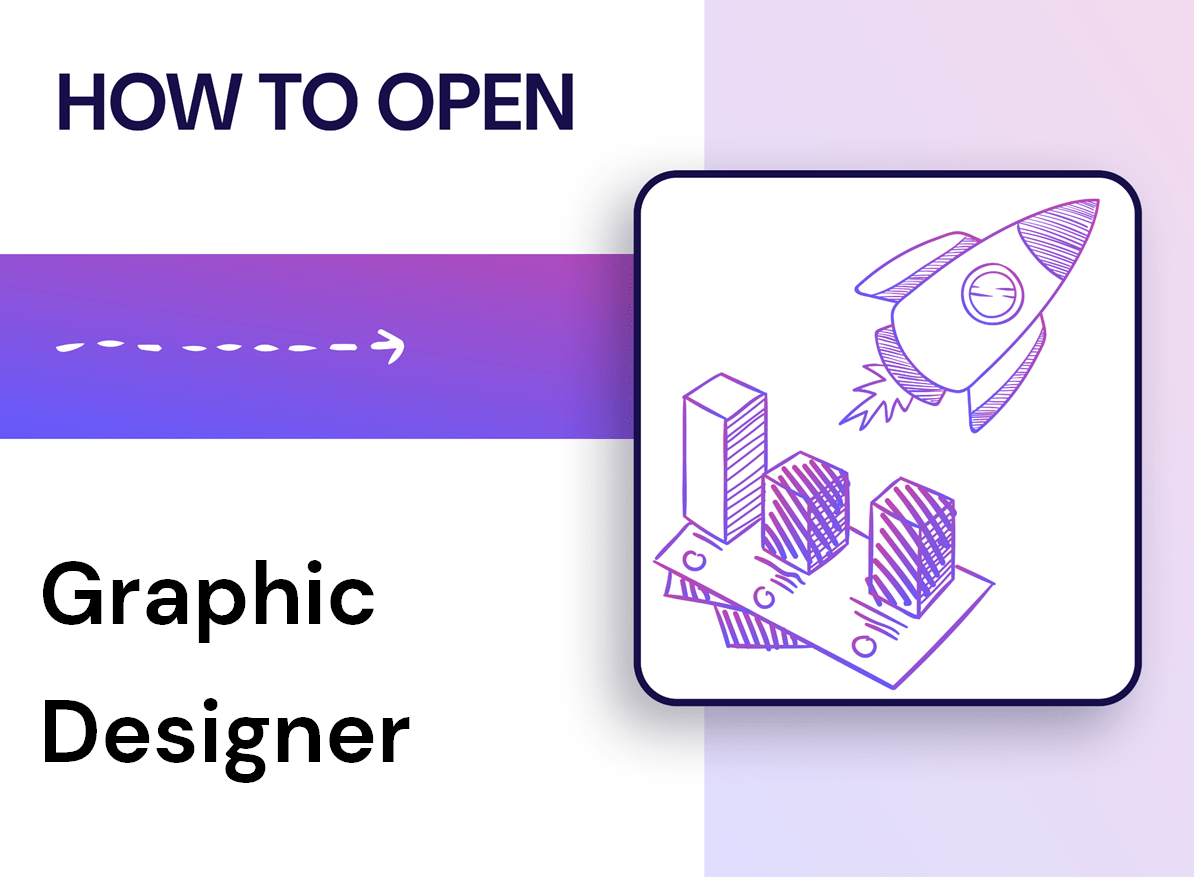 How to Open a Graphic Design Business?