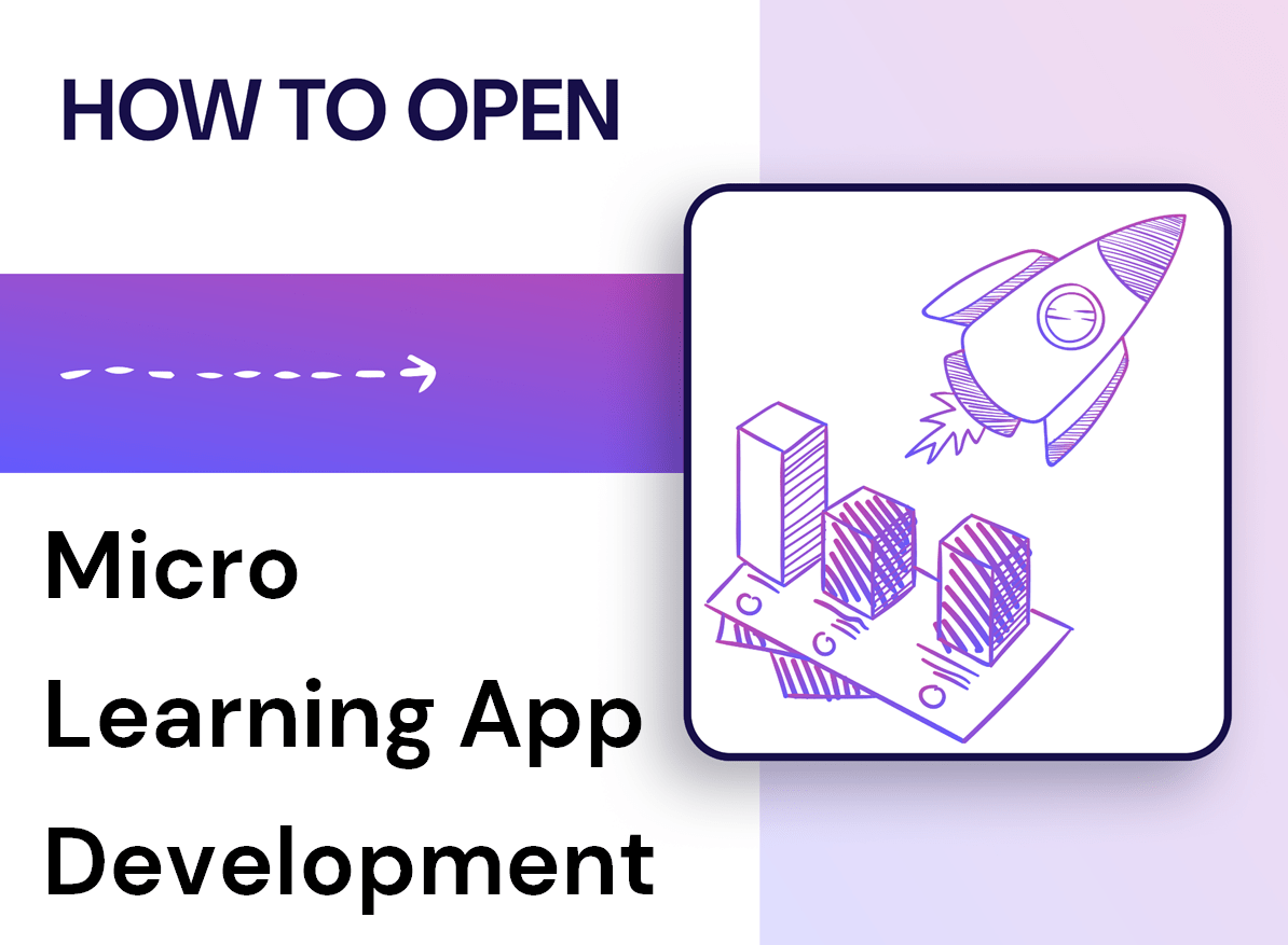 How to Develop a Micro Learning App: Key Steps?