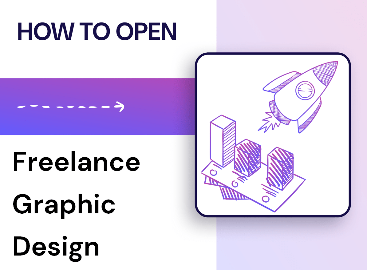 How to Open a Freelance Graphic Design Agency?